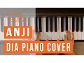 Download Lagu Anji - Dia Piano Cover