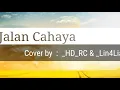 Lagu Jalan Cahaya (ADA Band)  Cover by HD ft Lina