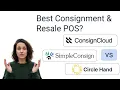 Best POS for Consignment Resale 2025 - SimpleConsign vs ConsignCloud vs Circle-Hand