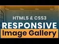 CSS Image Gallery Tutorial - Responsive Gallery with HTML and CSS Flexbox