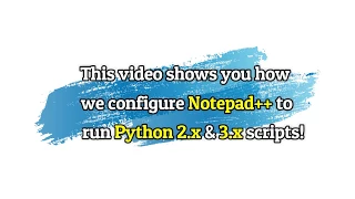 How to run Python scripts in Notepad