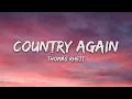 Thomas Rhett - Country Again (Lyrics)