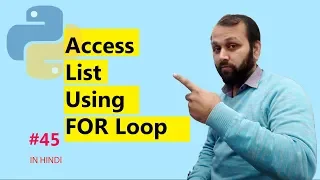 Python Tutorial Access list in Python Using FOR Loop HINDI