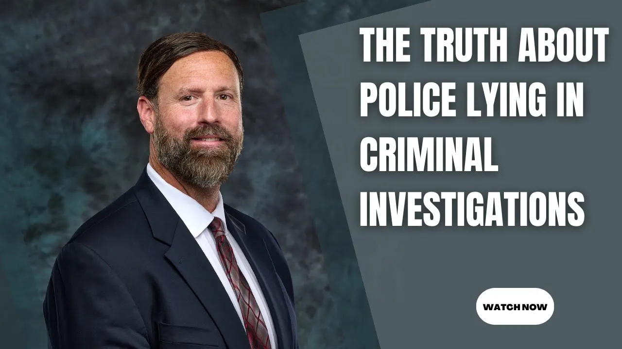 The Truth About Police Lying in Criminal Investigations - Huss Law-PLLC