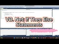 How to use If then Else statements using VB net - for beginners