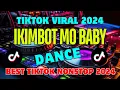 IKEMBOT MO BABY🔥SUMMER TIKTOK NONSTOP REMIX 2024🔥HOTTEST TRENDING VIRAL