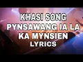 Download Lagu Khasi song- Pynsawang ia la ka mynsien (Lyrics)