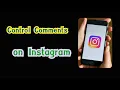 How To Use Comment Controls Allow Comments Block Comments in Instagram Control Comments