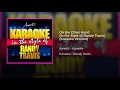 On the Other Hand (In the Style of Randy Travis) (Karaoke Version)