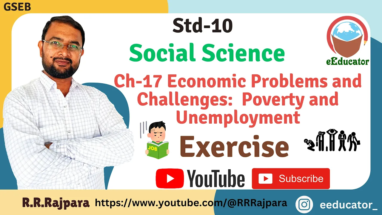 Std 10 Social Science Ch 17 Economic Problems and Challenges : Poverty and Unemployment | Exercise