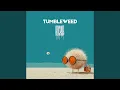 Lagu Tumbleweed