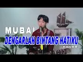 Lagu NYANYiNYA PAKAI HATi BANGET \\ MUBAI - DENGARLAH BINTANG HATIKU ( COVER LIVE AKUSTIK )