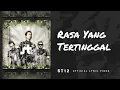 ST12 - Rasa Yang Tertinggal | Official Lyric Video