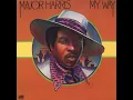 Love Won't Let Me Wait - Major Harris