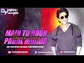 Download Lagu Main To Hoon Pagal Munda | Remix | Dj Sanu Mumbai | Vinod Rathod, Alka Yagnik |