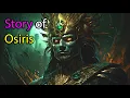 Osiris He was Betrayed Destroyed and Reborn