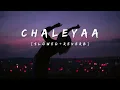 Download Lagu Chaleya - Lofi [slowed + reverb] Song | nine lofi | Lofi Music