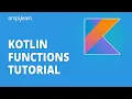 Kotlin Functions Tutorial Kotlin Functional Programming Explained Kotlin Tutorial Simplilearn