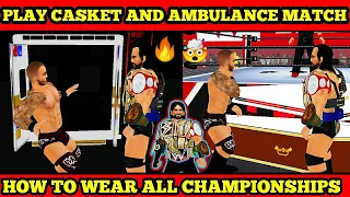  how to play ambulance and casket matches in mangal yadav wr3d 2k20 how to wear all championships