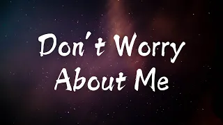 My Song - Don’t Worry About Me