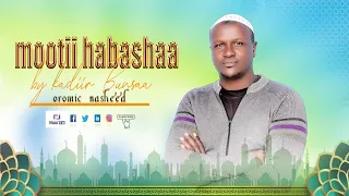 nashiidaa afaan oromoo mootii habashaa by kadiir bunsaa