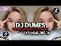 Lagu DJ DUMES FYP TikTok (VERSI GAMELAN FULL BASS) viral TiKTOK 2023🎧