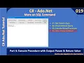 More SqlCommand Part 4 - Execute Procedure with Output Return Ado Net Tutorial