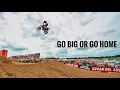 Download Lagu Go Big or GO Home Motocross 🚀