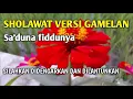Download Lagu Sa'duna fiddunya versi gamelan