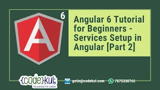 Angular 6 Tutorial for Beginners - Services Setup in Angular Part 2