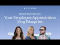 How to Do Employee Appreciation Day Right Webinar Replay Feb 2026