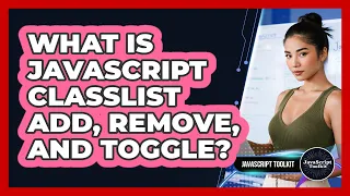 What Is JavaScript classList Add Remove And Toggle - JavaScript Toolkit