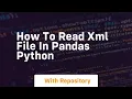 How to read xml file in pandas python