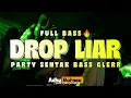 Download Lagu PARTY SENTAK 🌴 DROP LIAR FULL BASS GLERR - ADHY BOIMAU