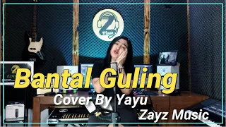 Download Bantal Guling Cover By Yayu (Zayz Music) MP3