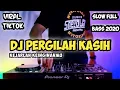 Download Lagu DJ PERGILAH KASIH KEJARLAH KEINGINANMU VIRAL TIKTOK 2020 - DJ PERGILAH KASIH VIRAL TIKTOK