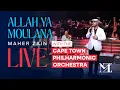 Download Lagu Maher Zain - Allah Ya Moulana Live with The Cape Town Philharmonic Orchestra