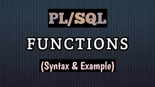 How to write User-defined Functions in PL SQL Explained with syntax and examples