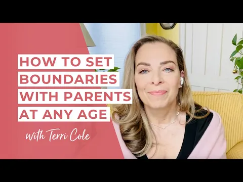 Download MP3 How to Set Boundaries with Parents at Any Age - Terri Cole