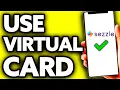 How To Use Sezzle Virtual Card Quick and Easy