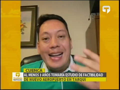 Al menos 3 años tomaría estudio de factibilidad de nuevo aeropuerto en Tarqui