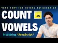 Count Vowels in a String using JavaScript JavaScript Interview Question Sigma Tech Rohit