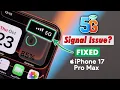 iPhone 17 Pro Max 5G Problem How to Fix No 5G Signal Issue