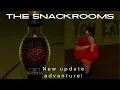 The Snackrooms NEW update tested by Pauline