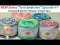 New Series Yarn Swatches This episode let s take a look at PEACHES CREME STRIPEY