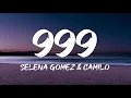 Download Lagu Salena Gomez  \u0026 Camilo - 999 (Lyrics)