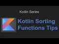 Kotlin Sorting Functions Tips