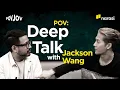 Download Lagu Deep Talk with Jackson Wang | POVJOV