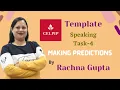 Template CELPIP Speaking Task 4 Making Predictions Rachna Gupta The Australian Academy