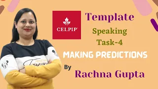 Template CELPIP Speaking Task 4 Making Predictions Rachna Gupta The Australian Academy